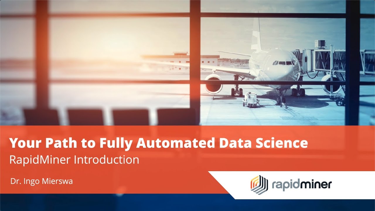 Your Path to Fully Automated Data Science | RapidMiner