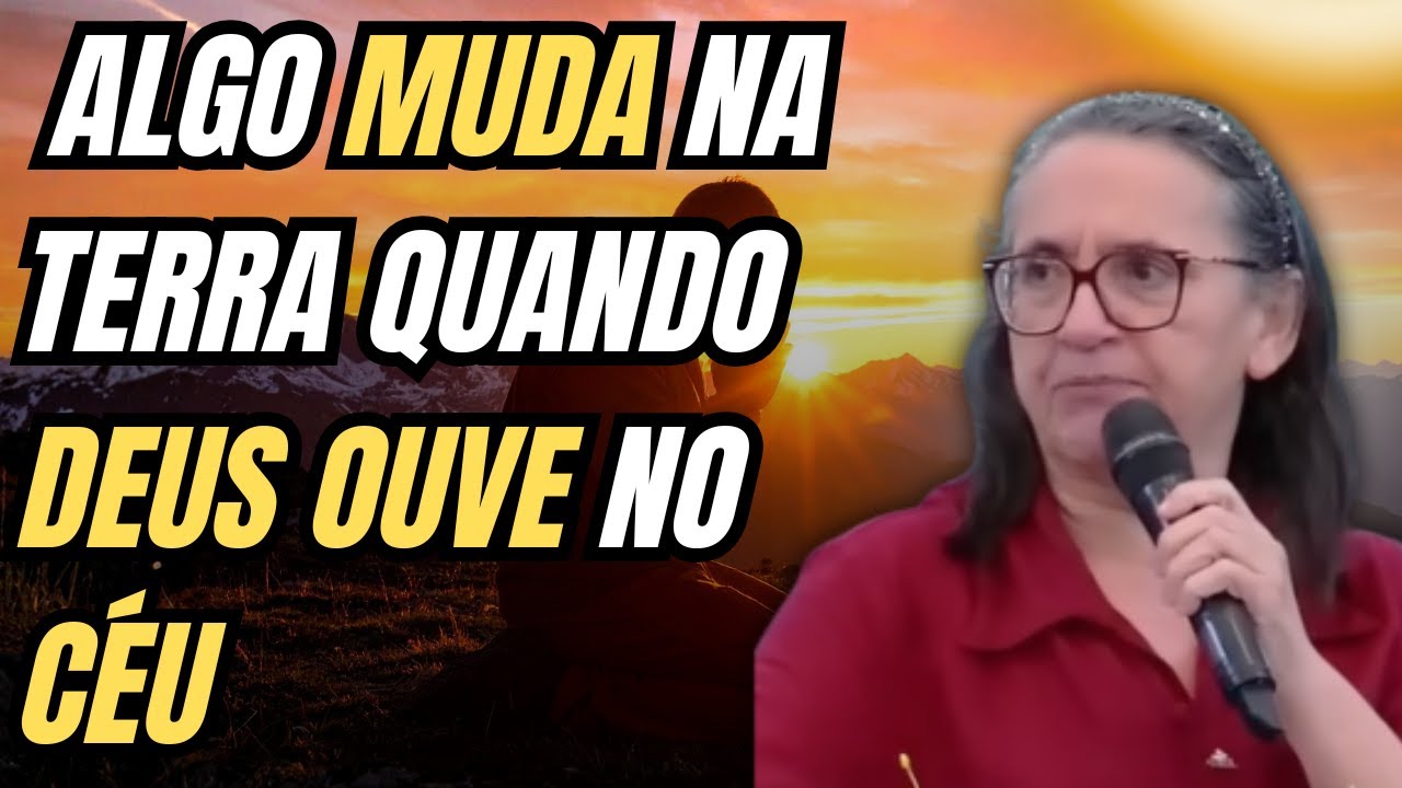 Pregadora Aparecida Borges: ALGO MUDA NA TERRA QUANDO DEUS OUVE NO CÉU🔥