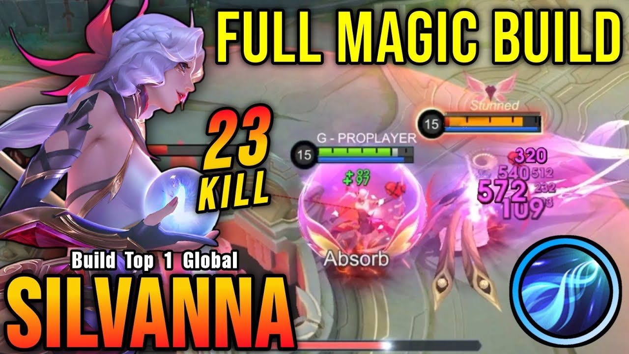 23 Kills!! Silvanna Full Magic Build is Broken!! - Build Top 1 Global Silvanna ~ MLBB