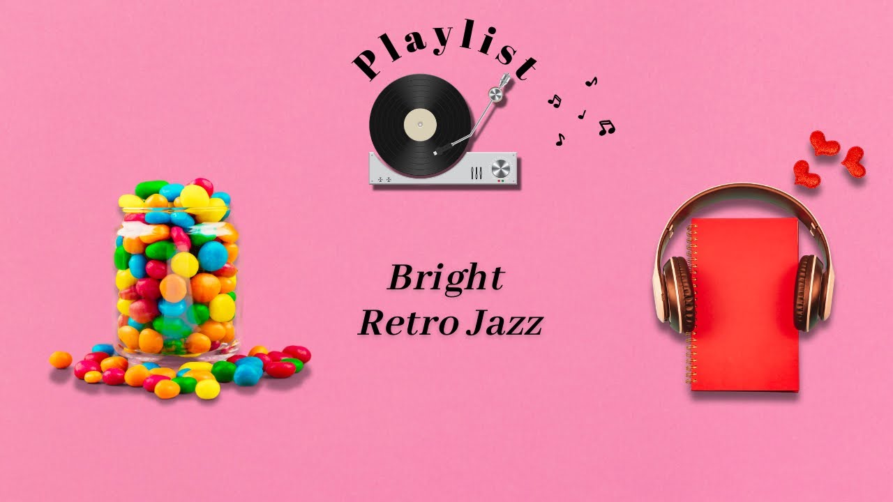 Playlist🎧 Bright Retro Jazz#22｜Happy Retro Jazz for a Relaxing Afternoon |    休日の昼下がりに聴きたい レトロジャズBGM