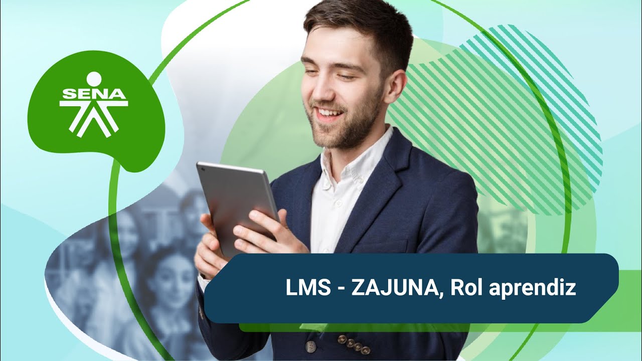 LMS - ZAJUNA, Rol aprendiz