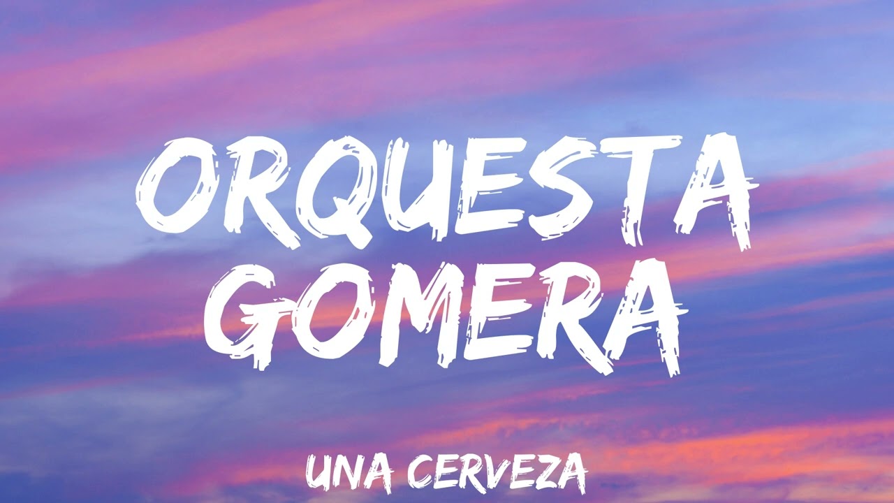 Orquesta Gomera - Una cerveza