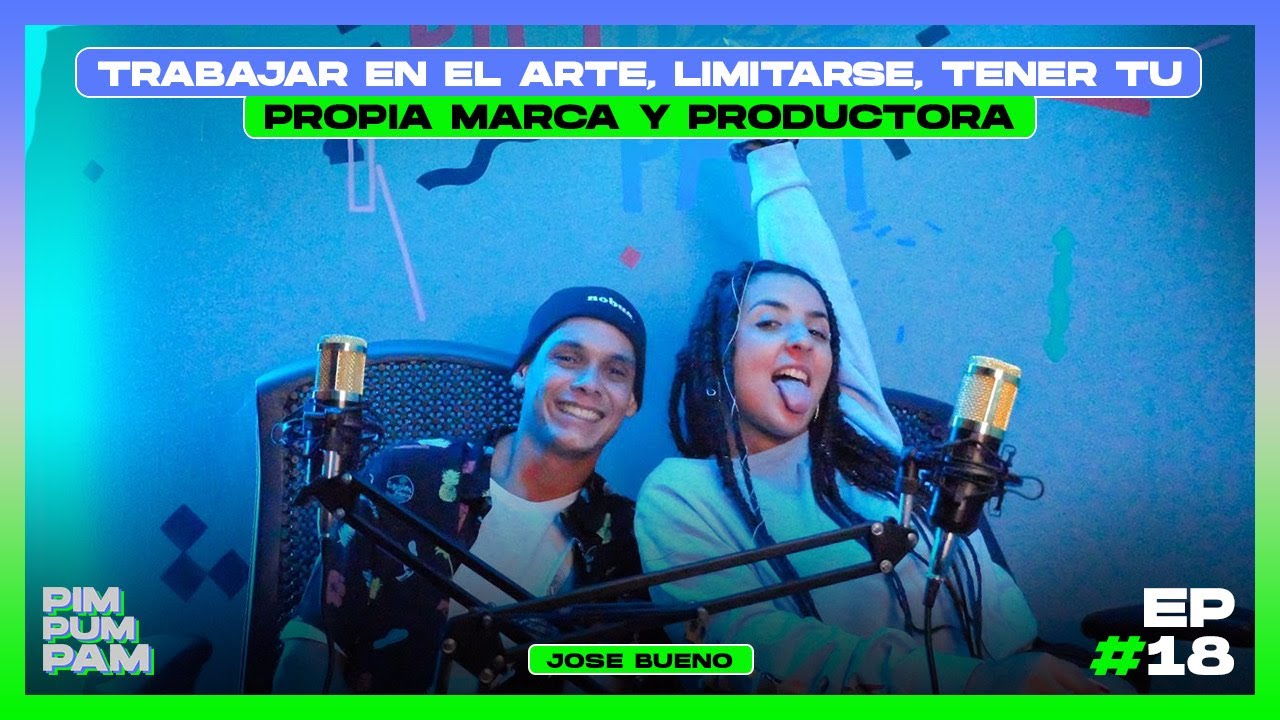 Trabajar en el arte, limitarse, tener tu propia marca y productora | Jose Bueno EP #18