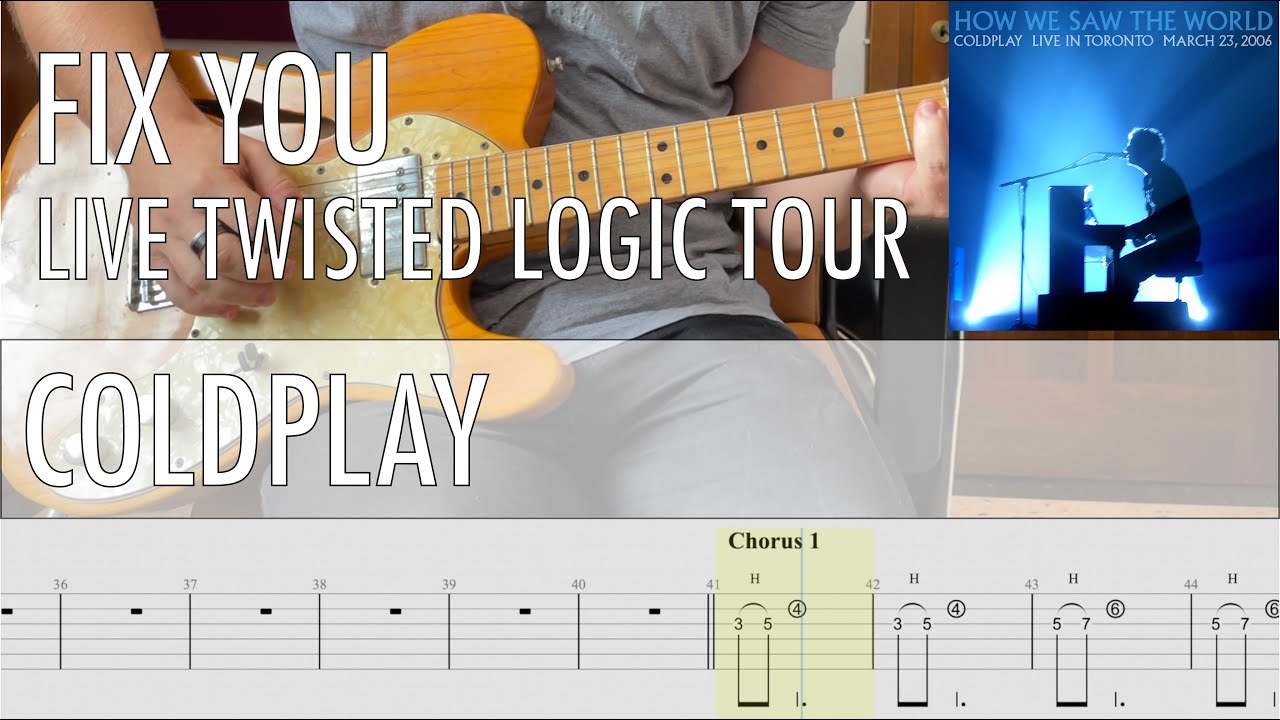 Fix You Live Twisted Logic Tour Coldplay Cover &bull; Guitar Tab &bull; Tutorial &bull; Lesson