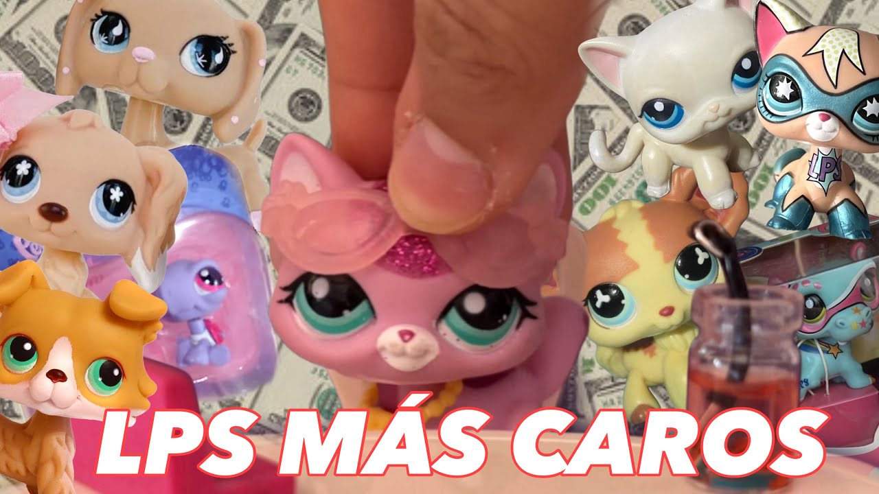 Estos LPS VALEN una FORTUNA y QUIZAS tú los TENGAS! | LPS más CAROS