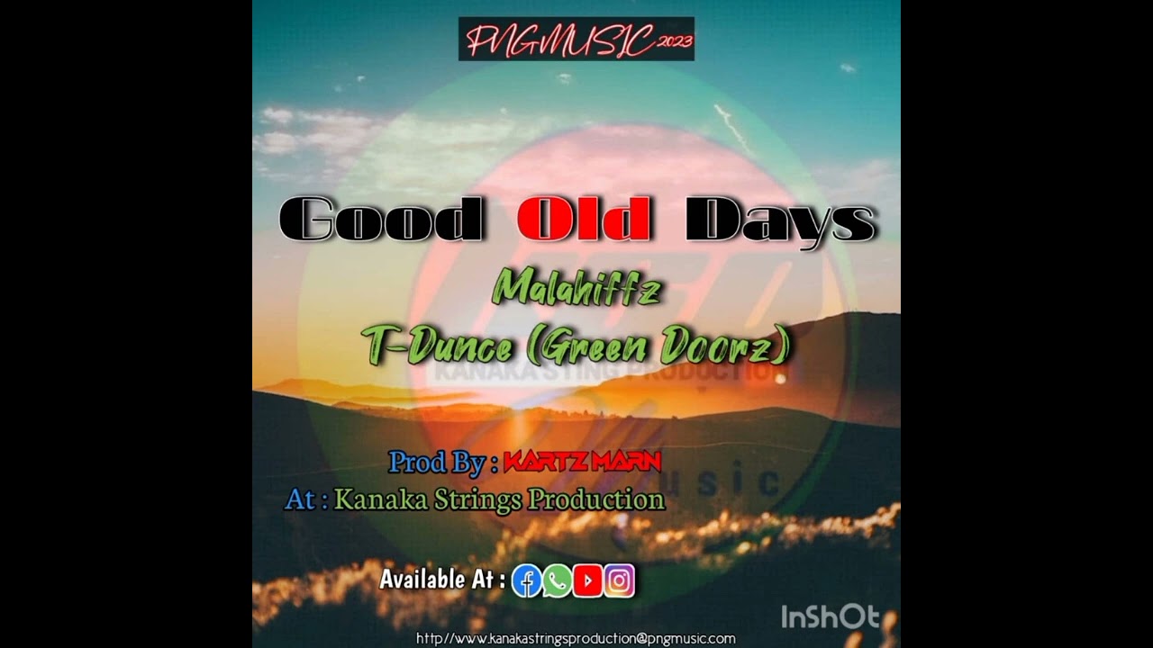 GOOD OLD DAYS - MALAHIFFZ & T-DUNCZ(Green Doorz) 2023 KSP MUSIC PNG