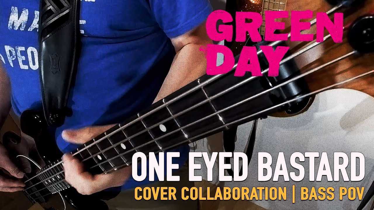 Green Day – One Eyed Bastard | Cover Collaboration | Bass POV