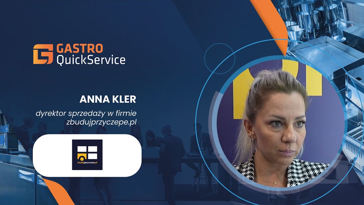 WYWIAD ANNA KLER ZBUDUJPRZYCZEPE.PL TARGI GASTRO QUICKSERVICE 2024| Ptak Warsaw Expo