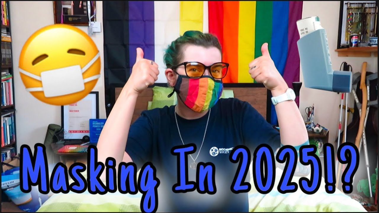 Why Do I Still Wear A Mask In 2025? [CC]