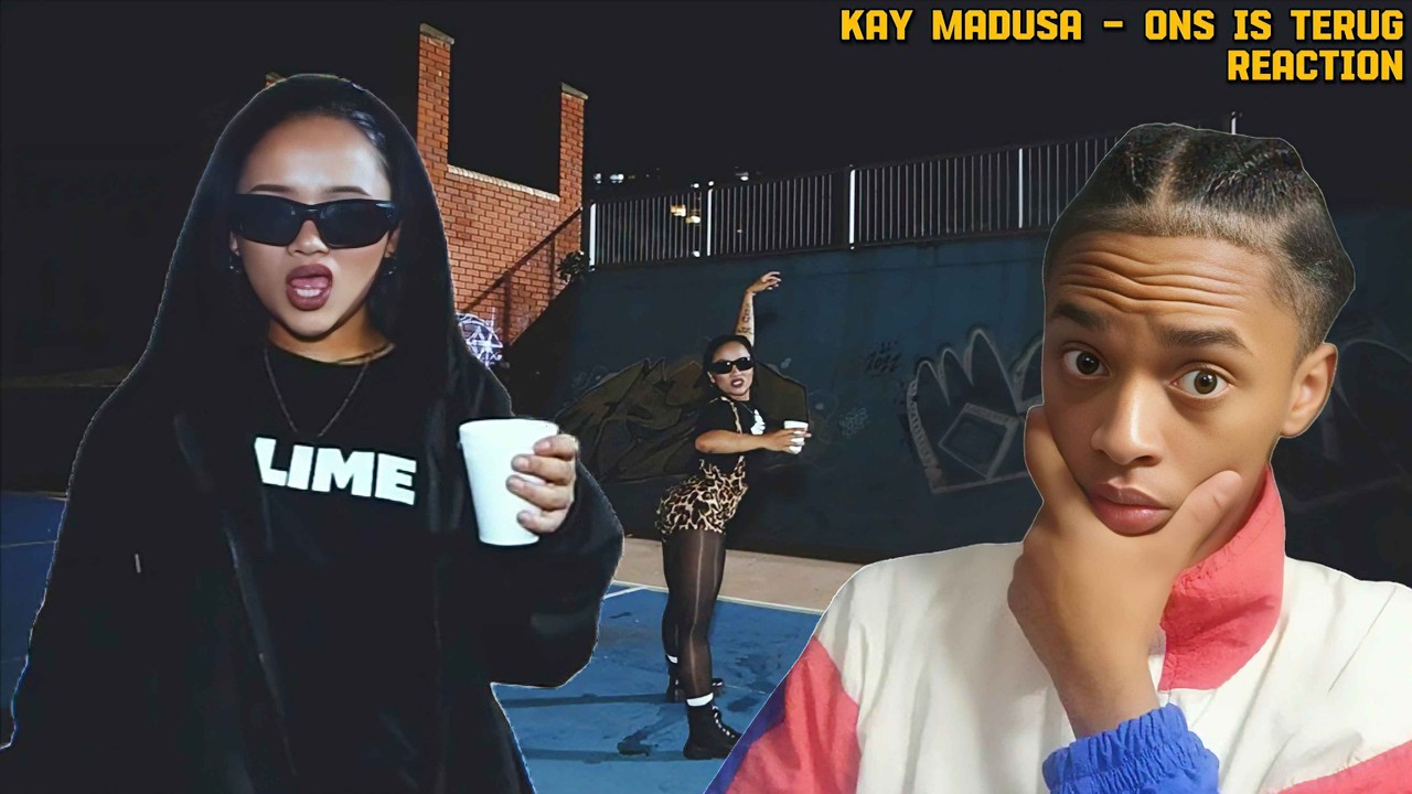 KAY MADUSA - ONS IS TERUG (REACTION)