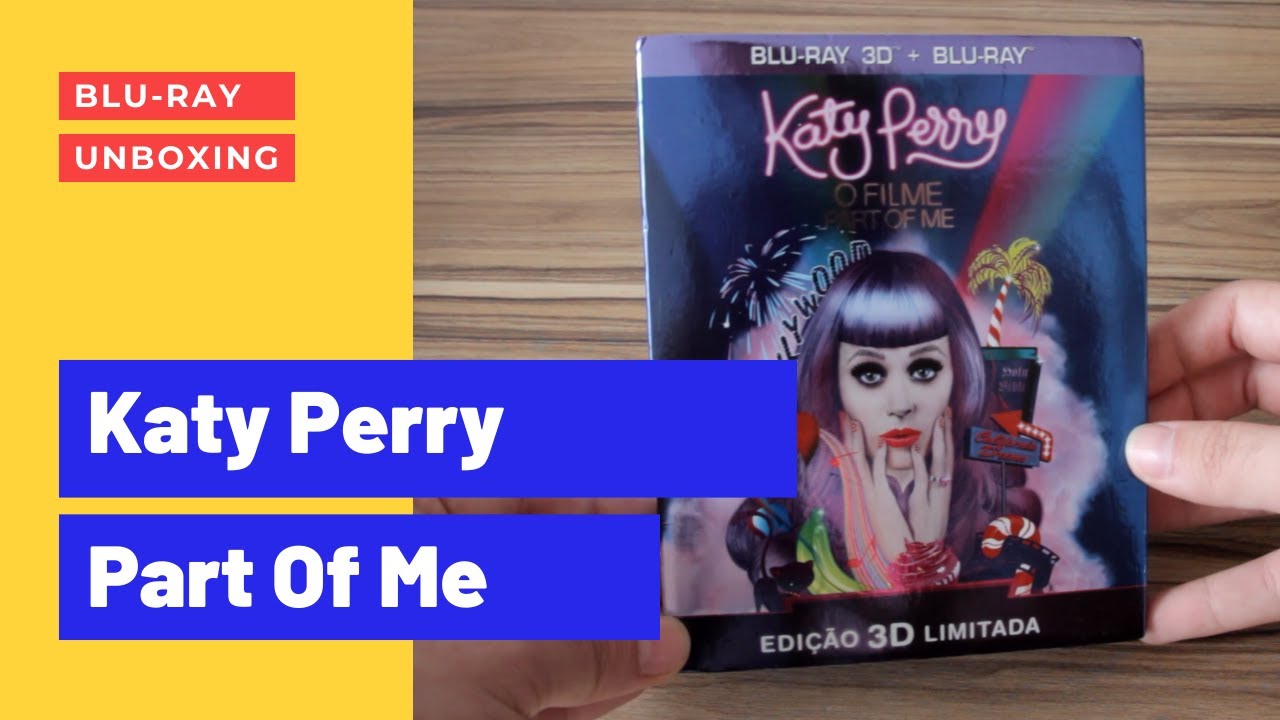 Unboxing Blu-Ray 3D Katy Perry - Part of Me (Limited Edition)