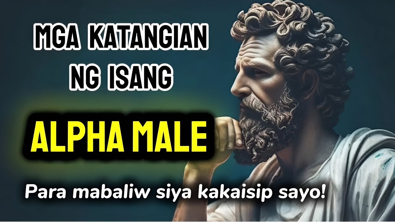 Mga Katangian ng Alpha Male na Kinababaliwan ng Babae #alphamale #alpha #stoicism #stoicmindset 