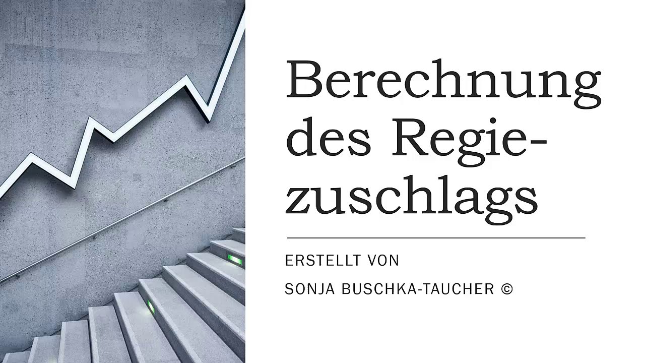 REGIEZUSCHLAG BERECHNUNG