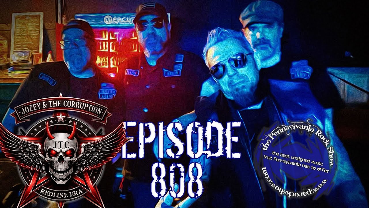 808 the Pennsylvania Rock Show Featuring Jozey & the Corruption