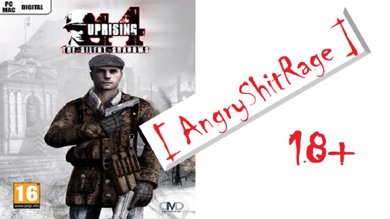 Uprising44: The Silent Shadows - Ziew smrodu i Histeria historii [AngryShitRage #10]