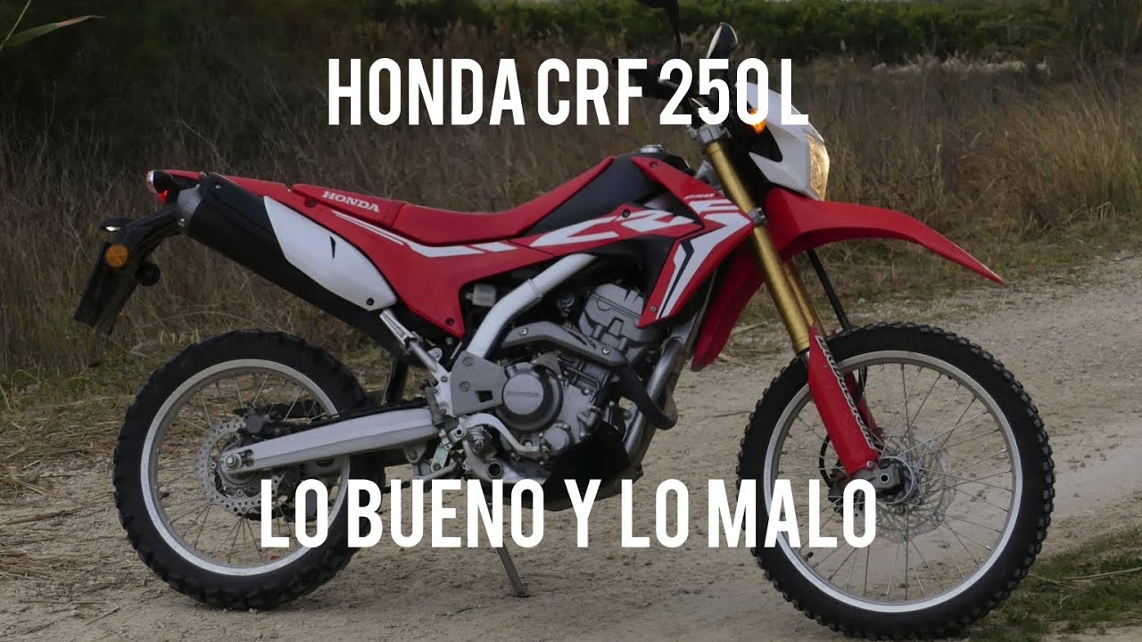  HONDA CRF 250 L / LAS COSAS QUE ME GUSTAN Y LAS QUE NO 