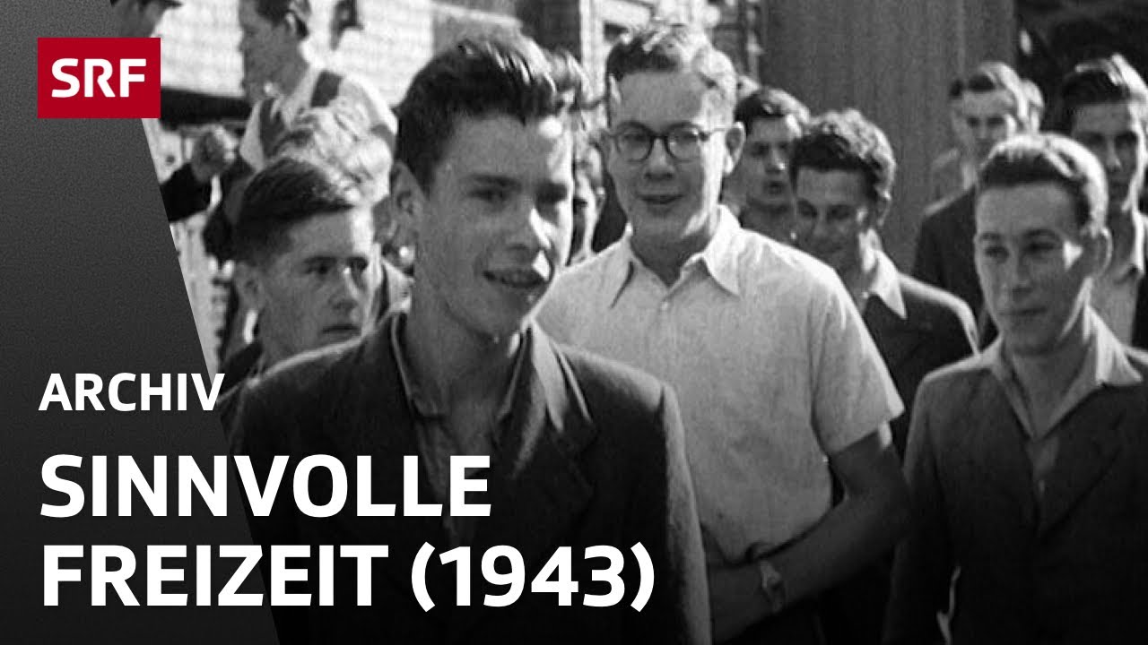 Sinnvolle Freizeitgestaltung der Jugend | Leben in der Schweiz w&auml;hrend 2. Weltkrieg | SRF Archiv