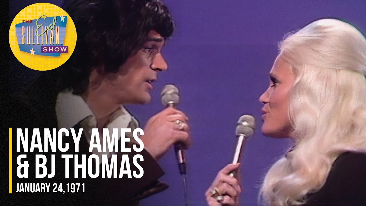 Nancy Ames & BJ Thomas 