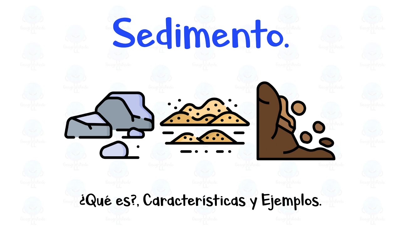 🏝 Sedimento. 🪨 &iquest;Qu&eacute; es?, Caracter&iacute;sticas y Ejemplos. - [F&aacute;cil y R&aacute;pido]