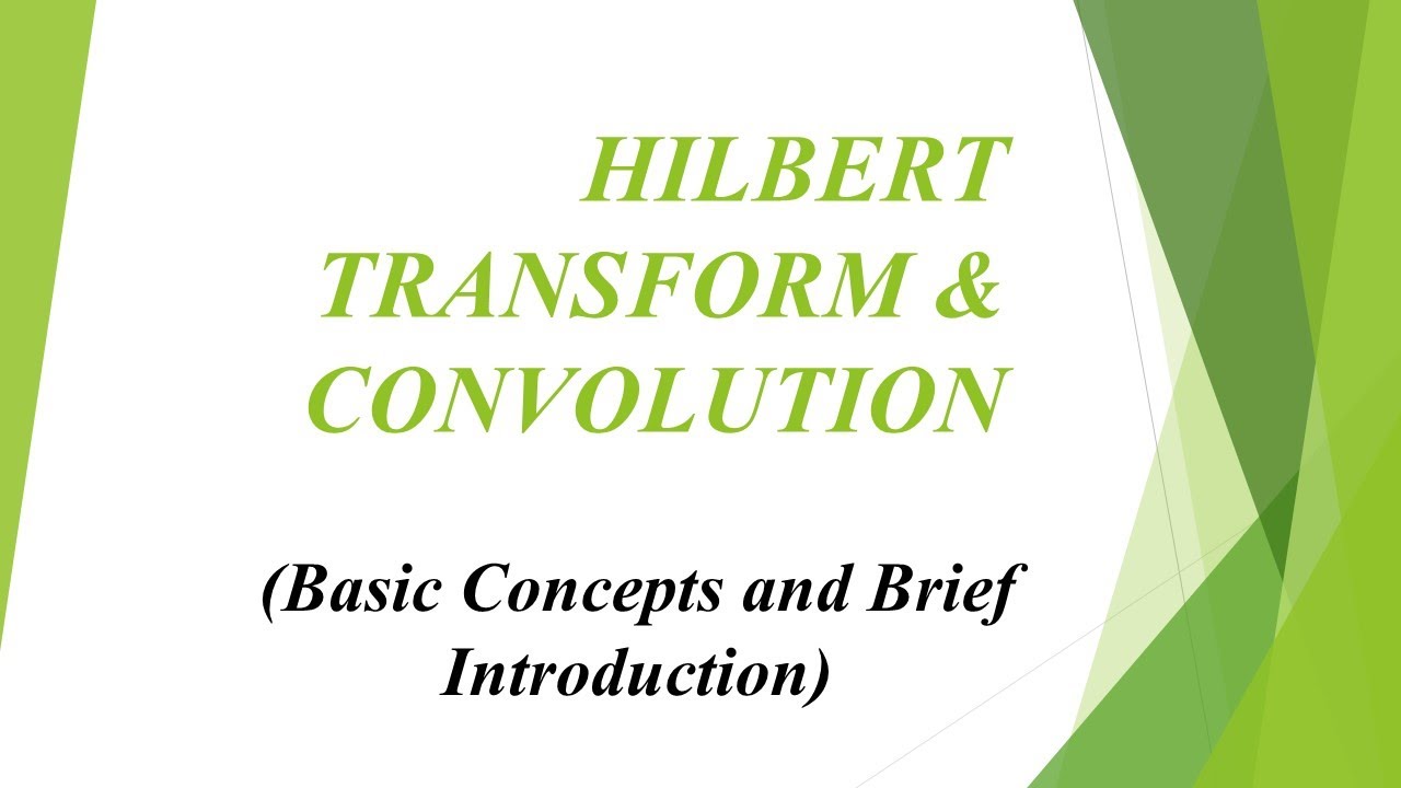 Concept of Hilbert Transform and Convolution