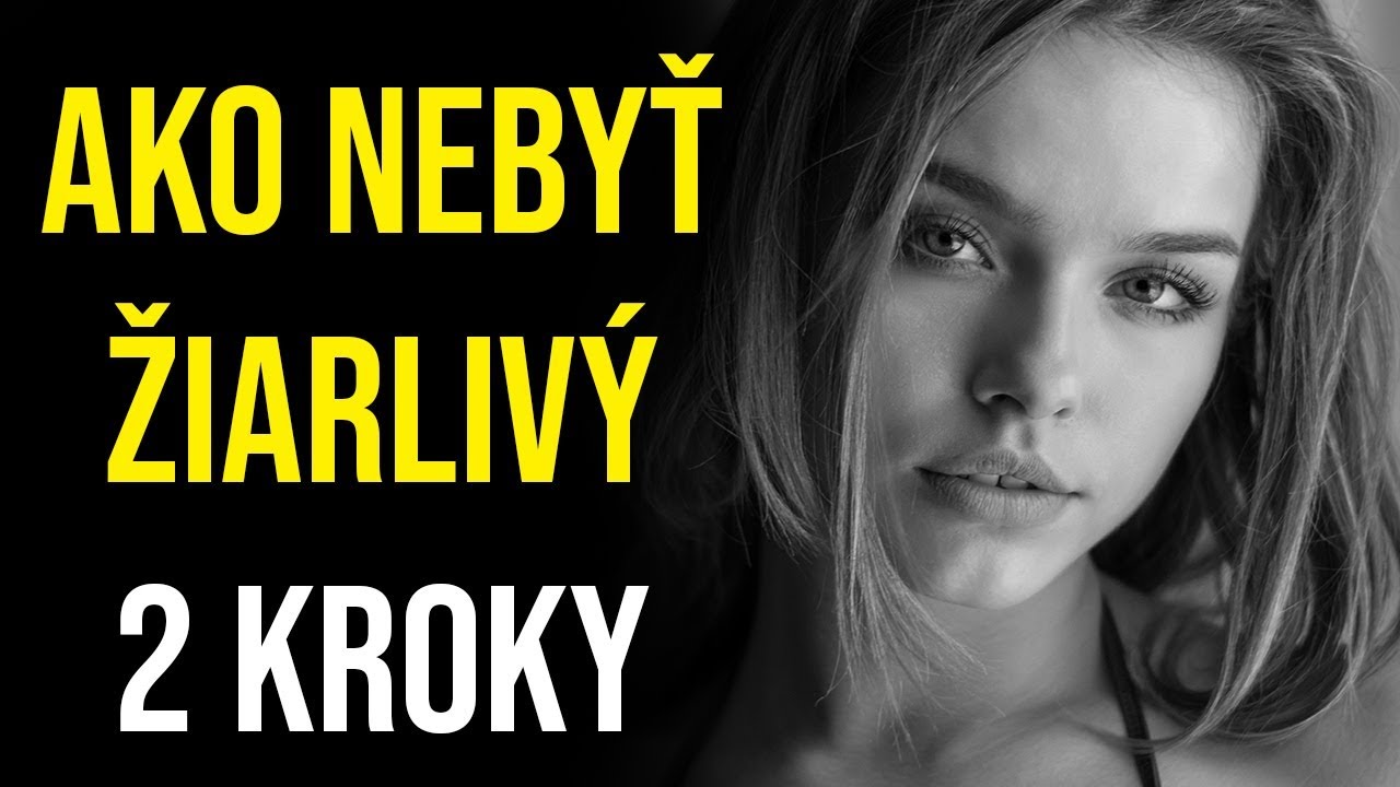 AKO NEBYŤ ŽIARLIVÝ ║GROWTH