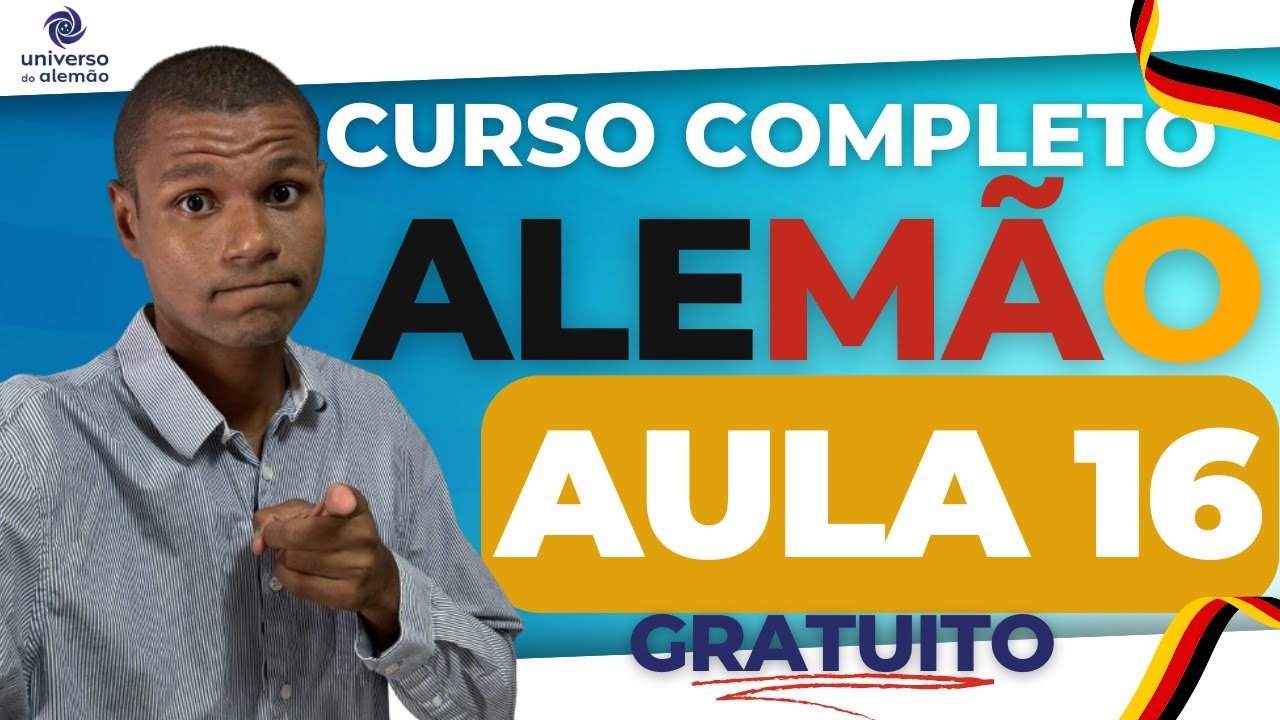 Curso de ALEMÃO - AULA 16 - GRATUITO e Completo - do Básico ao Avançado (2024)