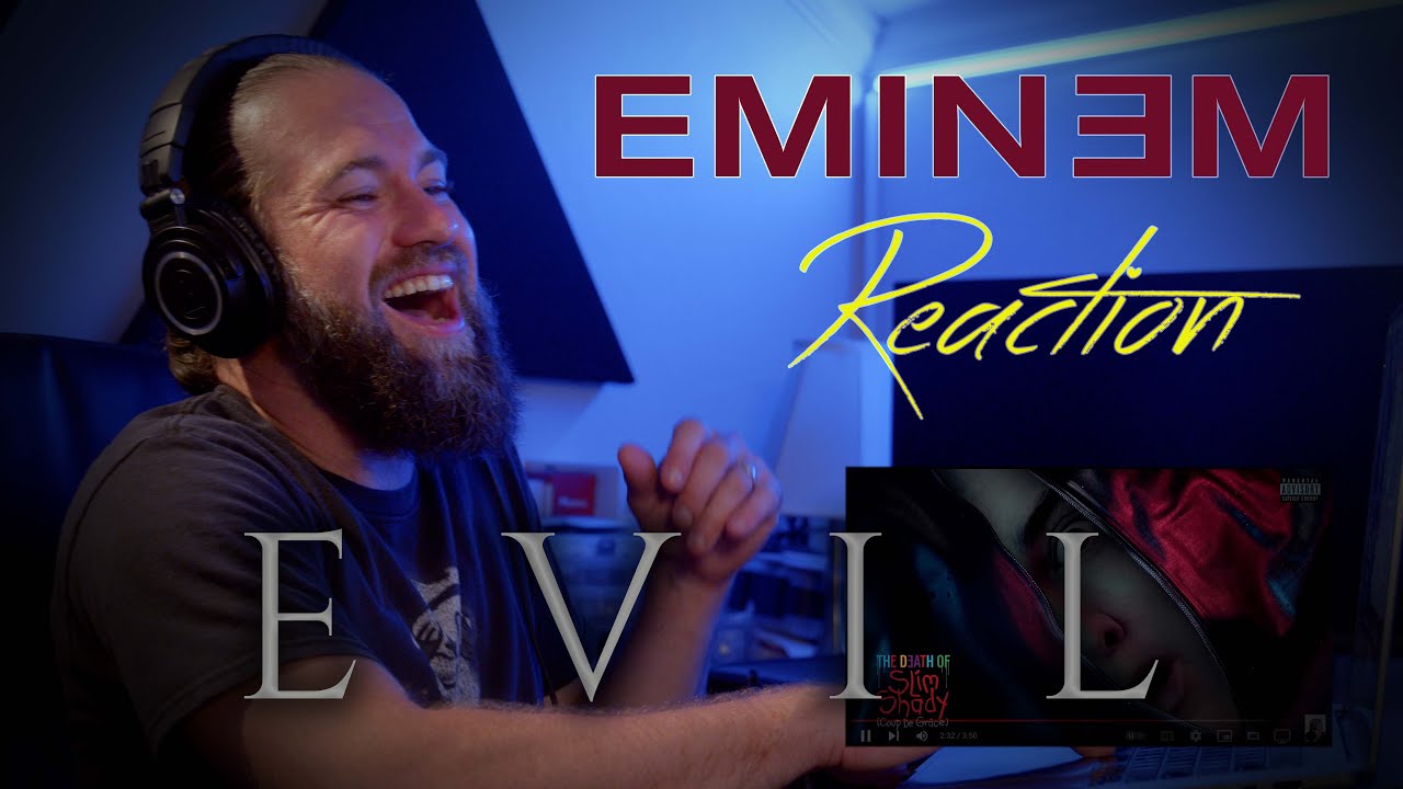 Eminem Reaction - Evil