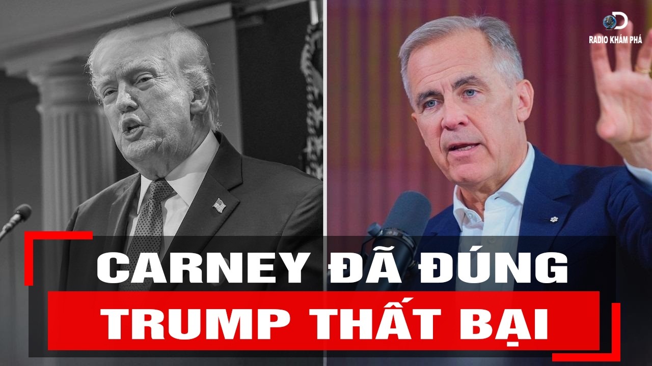 Carney đã ĐÚNG, SAI LẦM CHẾT NGƯỜI của Trump phản tác dụng ở Mỹ