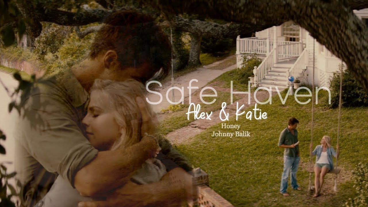 Safe Haven || Alex & Katie 💛