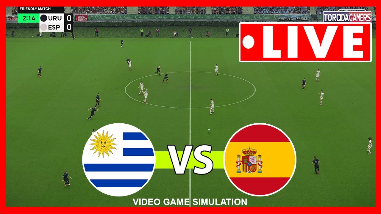 Uruguay vs Spain LIVE | World Cup 2026 | Match Today Simulation