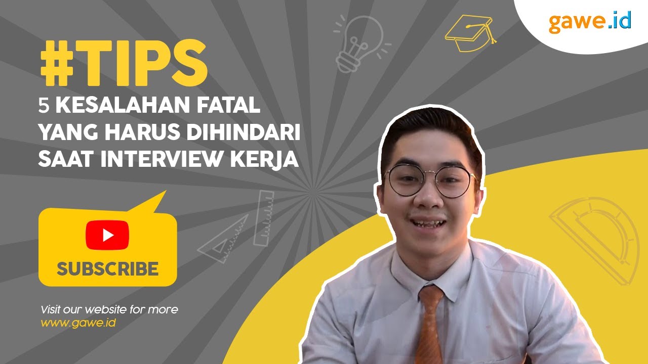 Perhatikan! 5 Kesalahan Fatal saat Interview Kerja