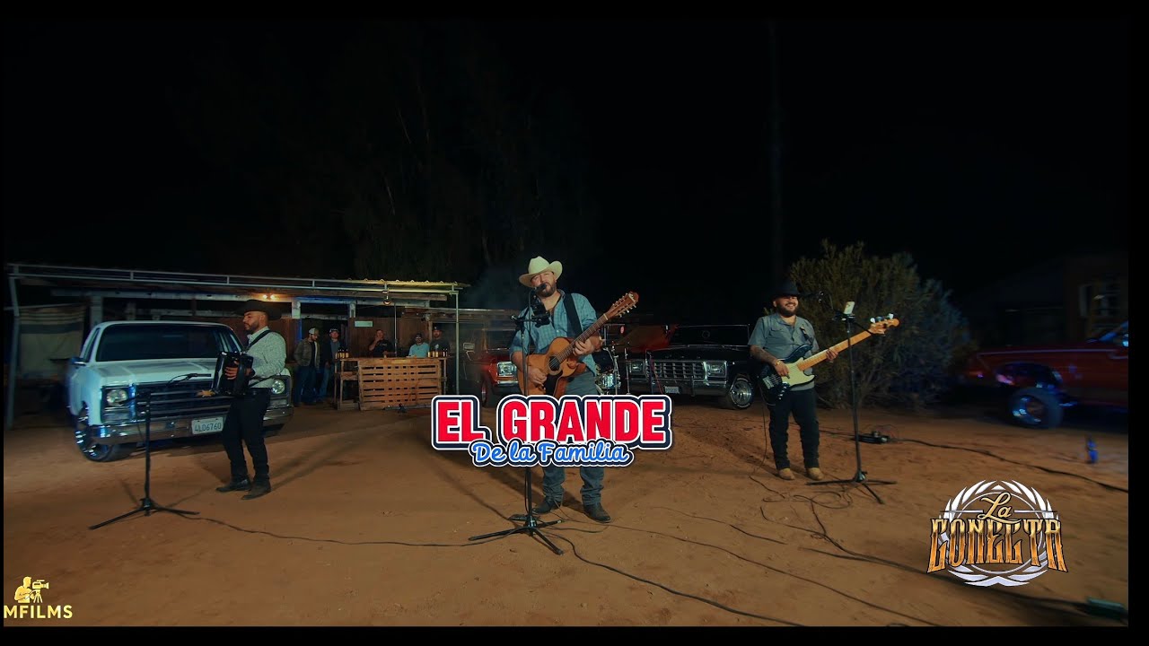 LA CONECTA  / EL GRANDE DE A FAMILIA
