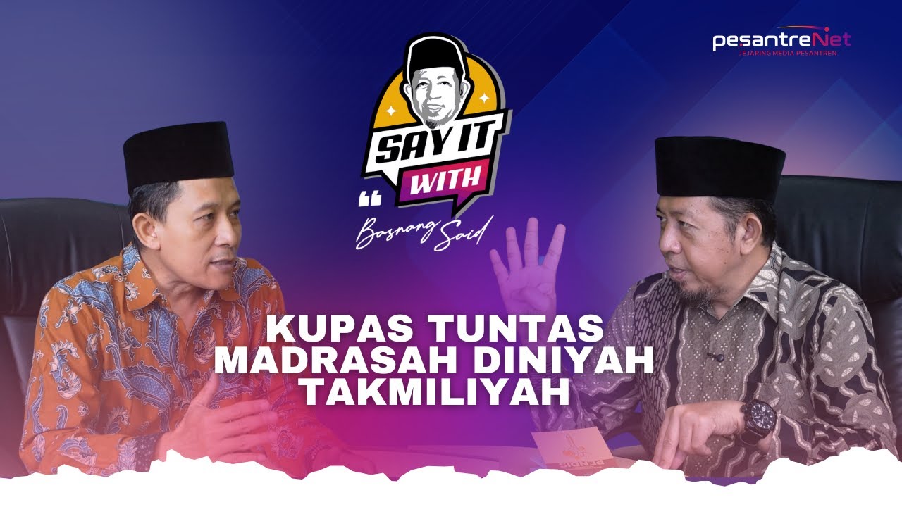 KUPAS  TUNTAS MADRASAH DINIYAH TAKMILIYAH