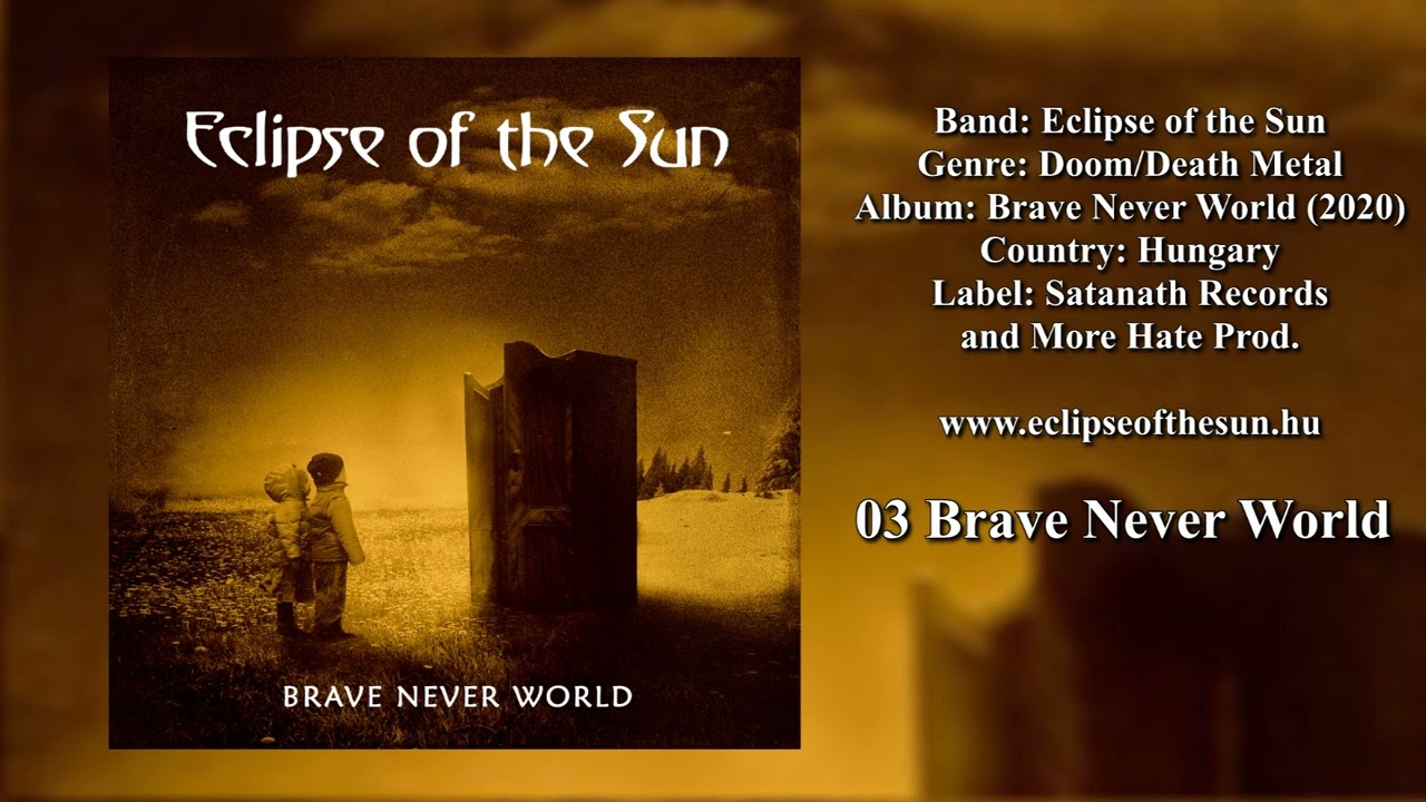 Eclipse of the Sun - Brave Never World (full album) #doommetal #gothicmetal #deathmetalpromotion