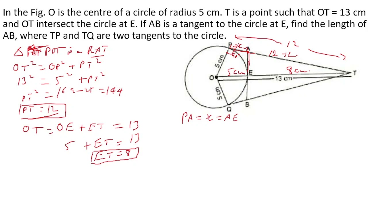 In the Fig  O is the centre of a circle of radius 5 cm  T is a point such that OT = 13 cm