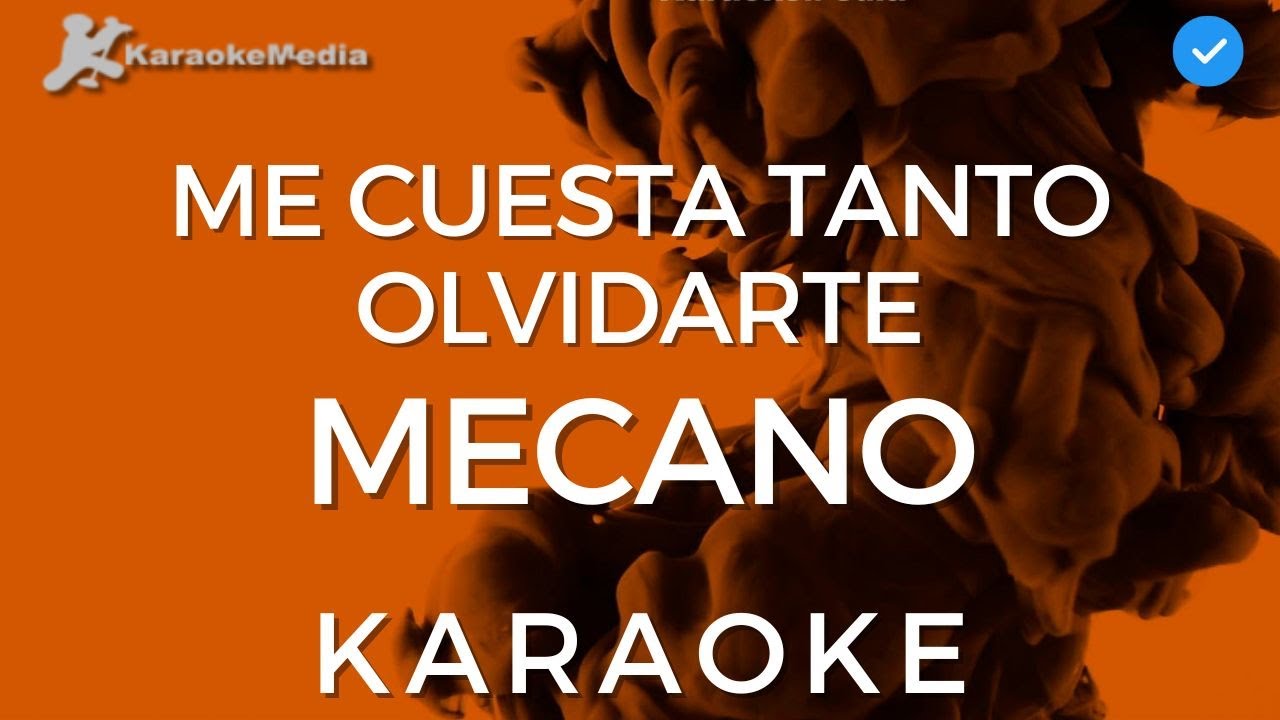 Mecano - Me cuesta tanto olvidarte (Karaoke) | Instrumental y letra