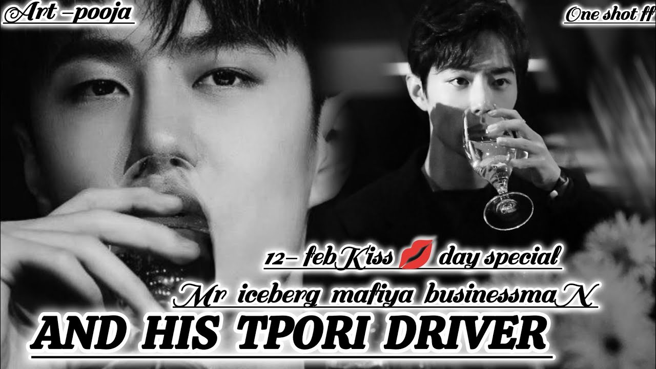 ONESHOT//MR ICE BERG MAFIYA BUSINESSMAN AND HIS TPORI DRIVER#wangxianff#blloveforced#oneshotff#bl 