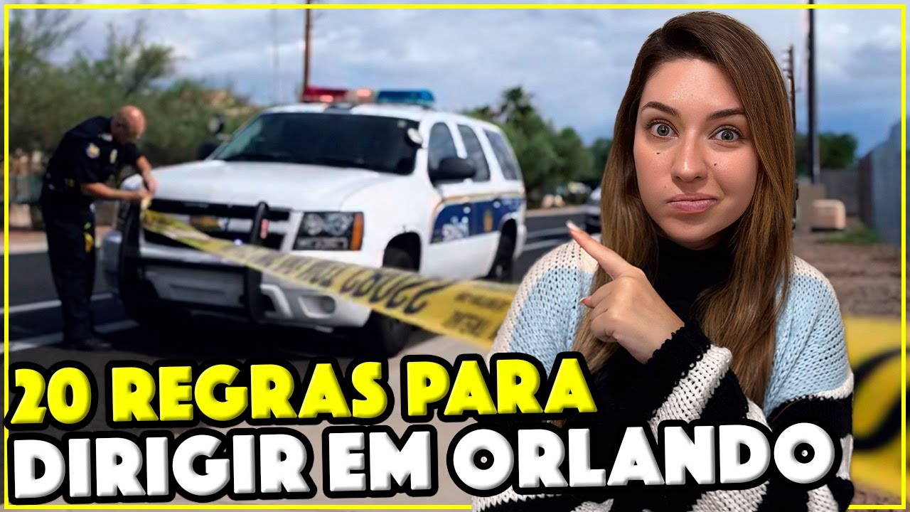 TUDO QUE VOCÊ PRECISA SABER PARA DIRIGIR EM ORLANDO