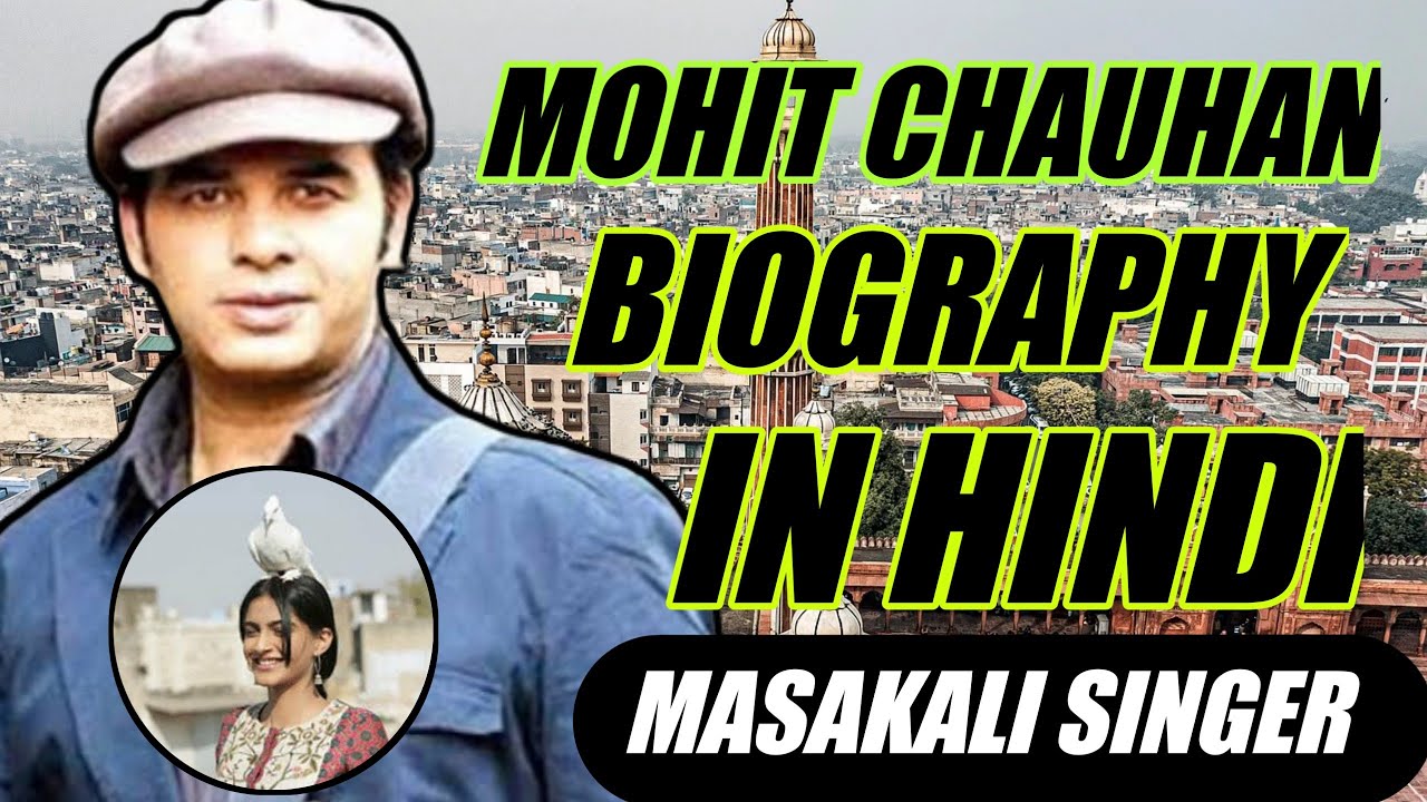 Mohit Chauhan Biography In Hindi | Success Story | Masakali 2.0 Vs Masakali Original | Rk Biography
