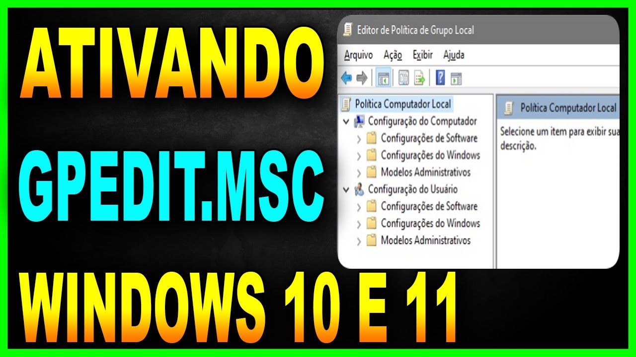 Como Ativar GPEDIT MSC EDITOR DE POLÍTICA de GRUPO no Windows 10 e 11