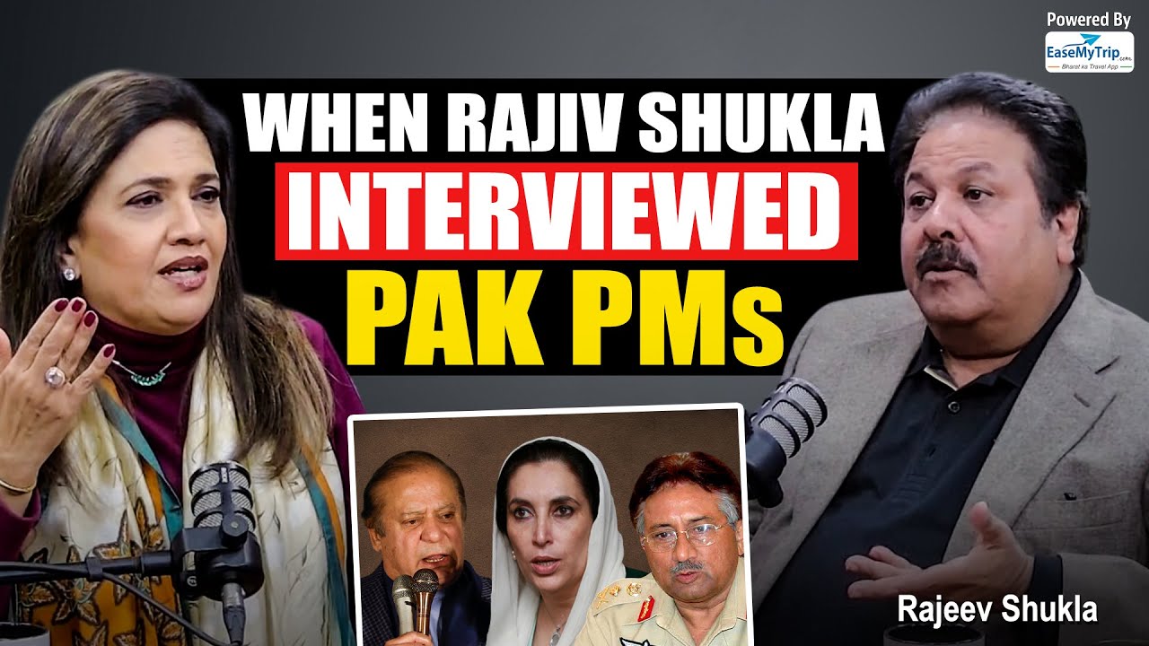 Rajeev Shukla Recalls Interviewing Benazir, Nawaz & Musharraf
