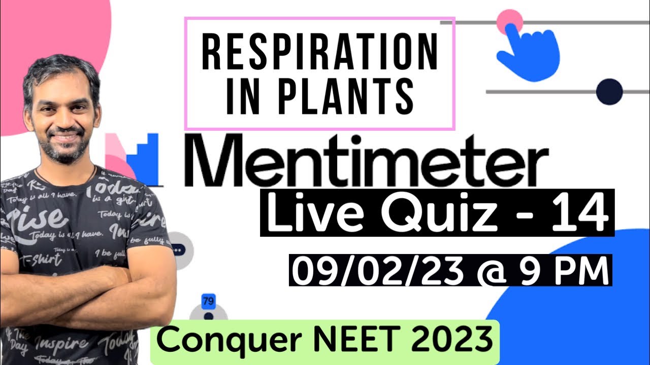 Respiration in Plants | Menti Live quiz