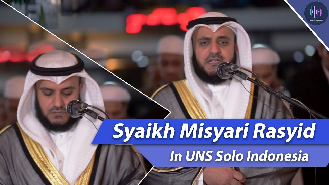 VIRAL!!! Syaikh Misyari Rasyid in UNS Solo Indonesia