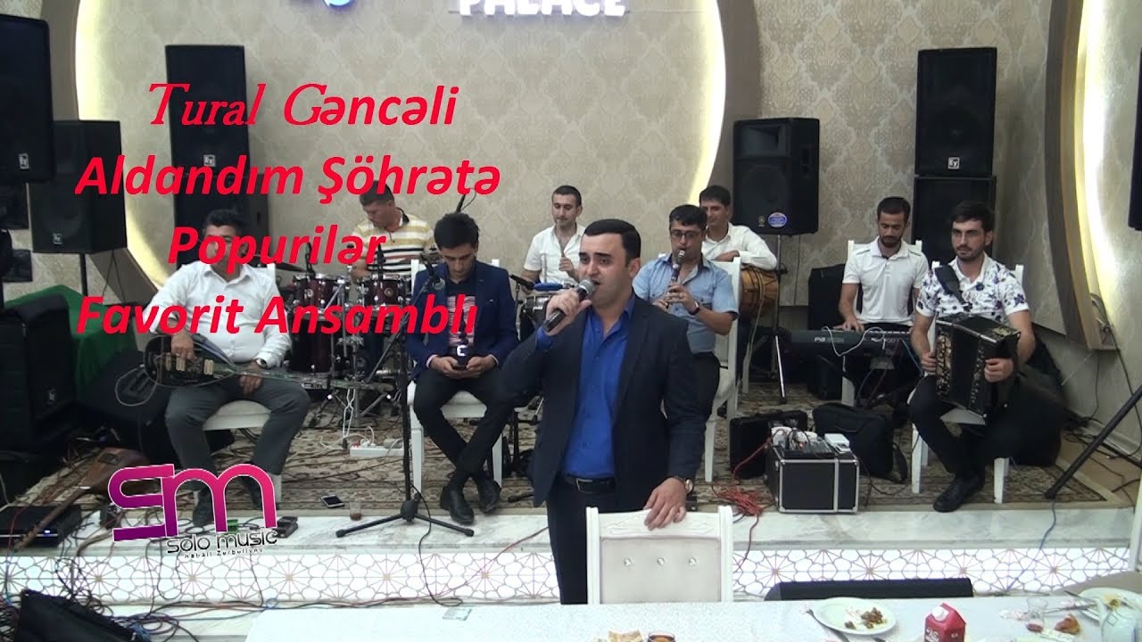 Tural Genceli -Aldandim sohrete(Mugam) Popuriler -FAVORiT Ansambli 🇦🇿🇦🇿🇦🇿