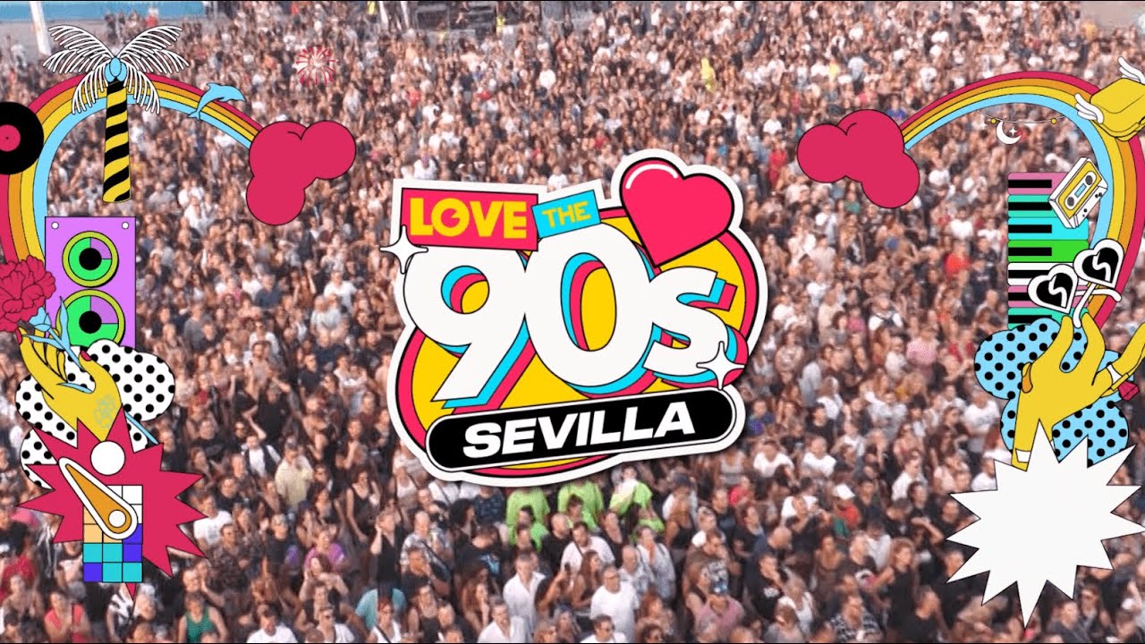 LOVE THE 90S SEVILLA 2024 | Spot y artistas confirmados