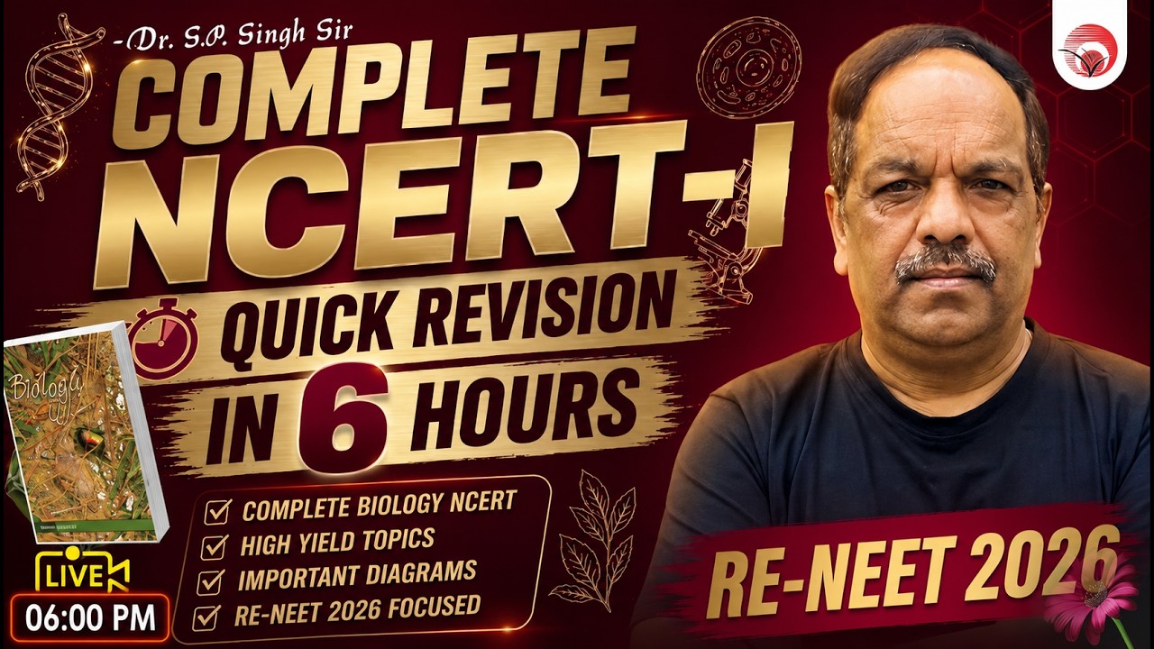 🔴RE-NEET 2026 | Complete NCERT-I Biology Revision in One-Shot | Dr. S.P. Singh Sir #neet_2026 #neet