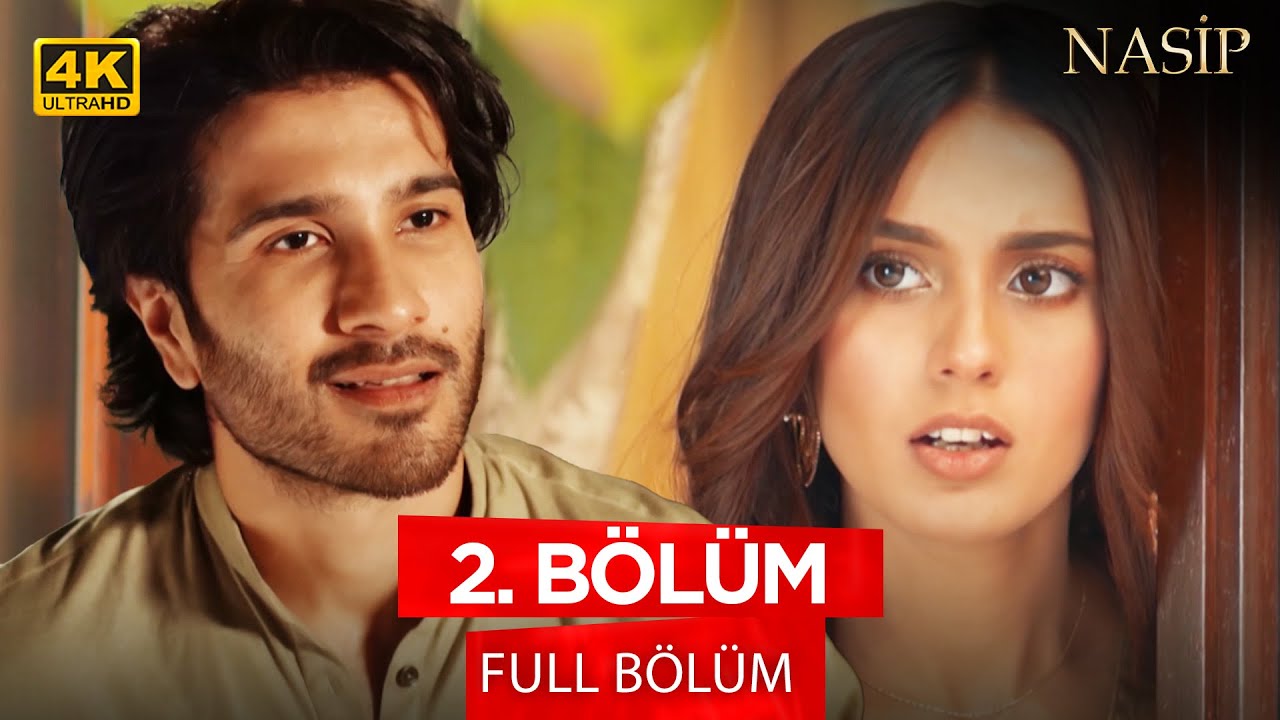 Nasip - Khuda Aur Muhabbat - Pakistan Dizisi 2. Bölüm (4K Versiyon) 💓💫