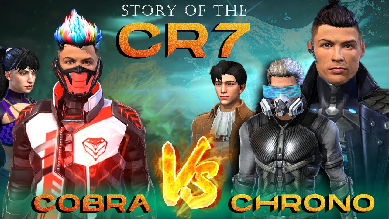 THE COBRA Vs CR7 [ CHRONO ] FREE FIRE SHORT STORY !! CR7 STORY !! INTERESTING FILM !! PRO AK BOY