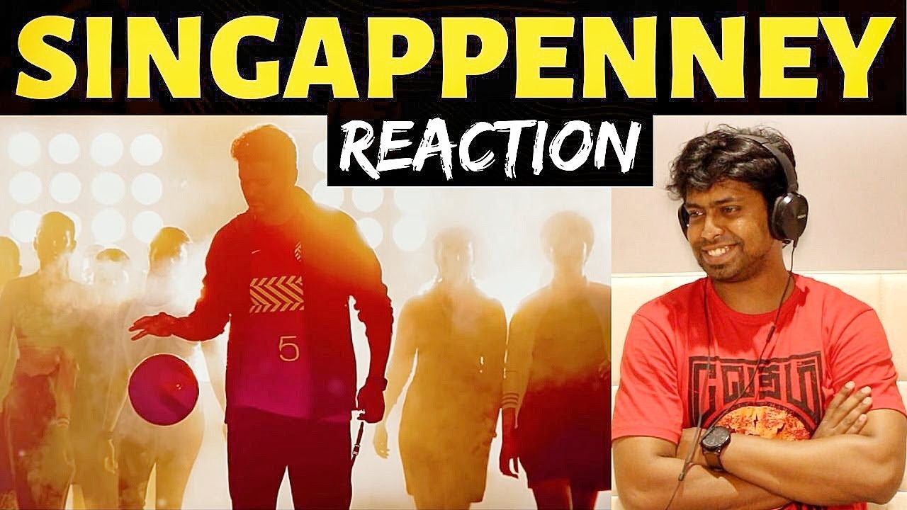 M.O.U | SINGAPPENNEY ReACTion | Mr Earphones BC_BotM | BIGIL