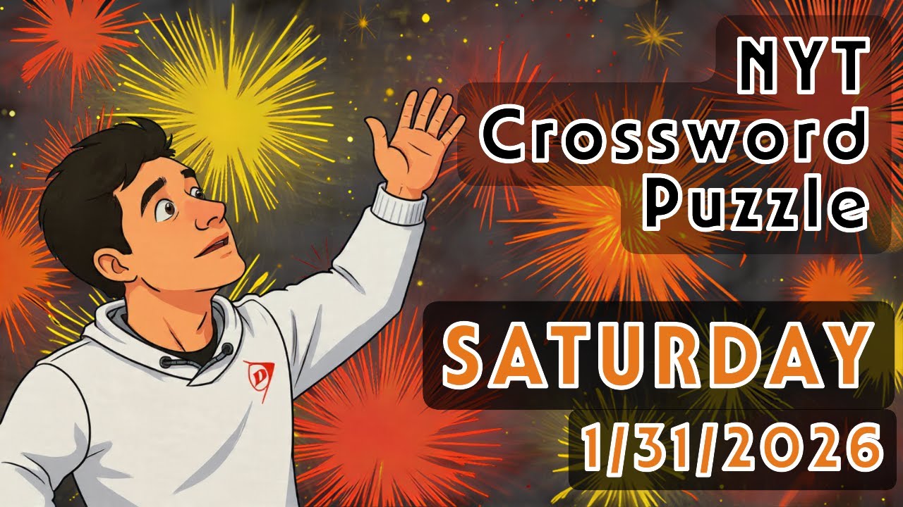 Crossword Puzzle | NYT | Saturday | 1-31-2026